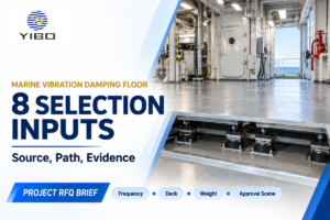Marine Vibration Damping Floor: 8 Selection Inputs
