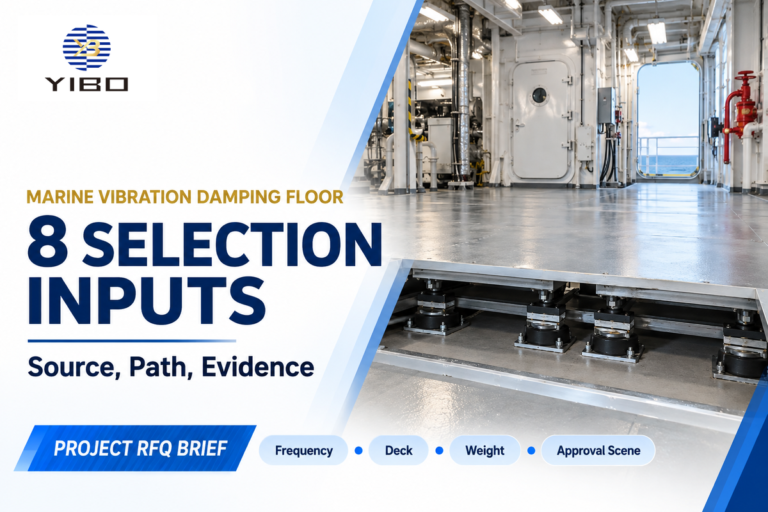 Marine Vibration Damping Floor: 8 Selection Inputs