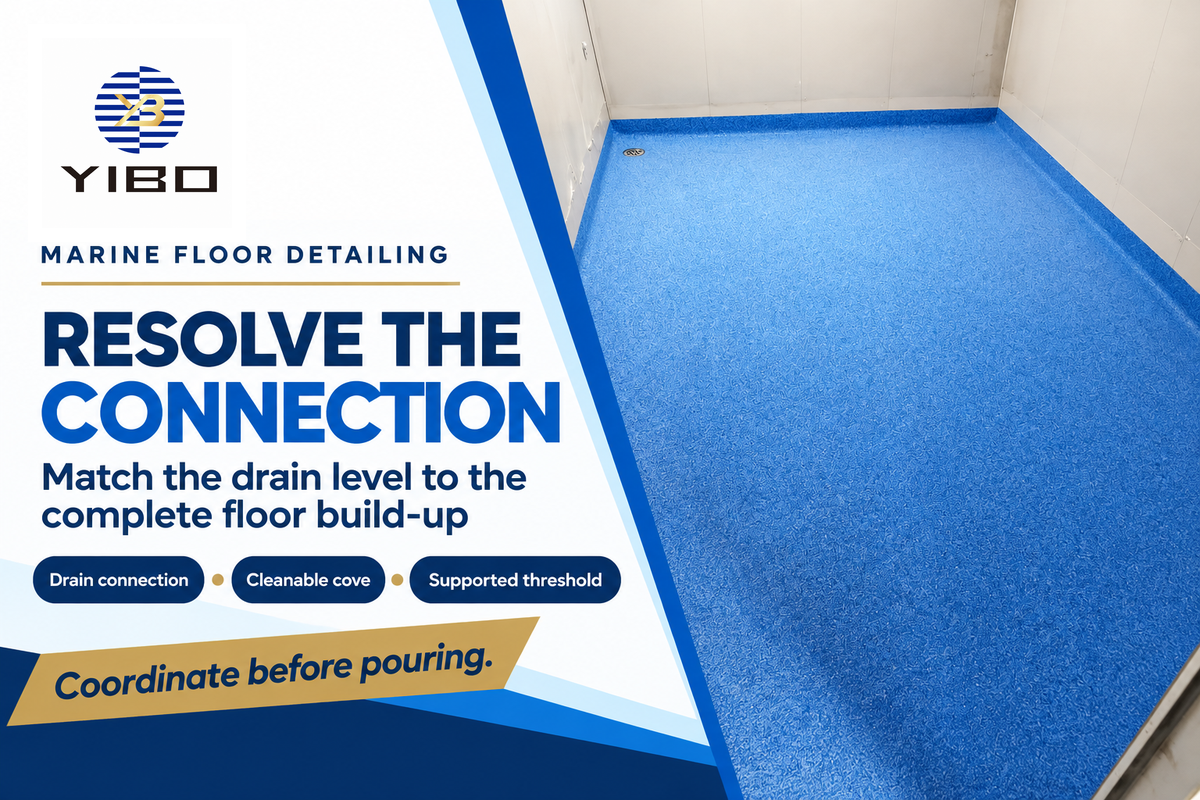 Match the drain level to the floor build-up; representative Yibo Marine resin floor.